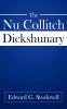 The Nu Collitch Dickshunary