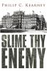 Slime Thy Enemy