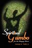 Spiritual Gumbo for the Hungry Heart