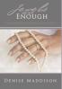 Jewels are not Enough