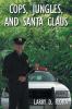 Cops Jungles and Santa Claus
