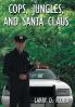 Cops Jungles and Santa Claus