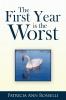 The First Year Is the Worst