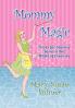 Mommy Magic