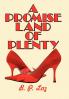 A Promise Land of Plenty
