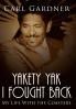 Yakety Yak I Fought Back