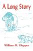 A Long Story