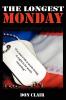 The Longest Monday