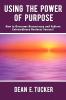 Using the Power of Purpose