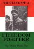 The Life of a Freedom Fighter