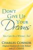 Don't Give Up Your Dreams