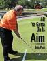 All Ya Gotta Do Is Aim