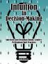 Intuition in Decision-Making