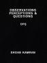 OBSERVATIONS PERCEPTIONS & QUESTIONS