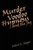 Murder Voodoo Hypnosis and the Jag