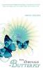From Chrysalis to Butterfly