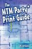 The MTM Party*Print Guide