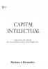 Capital Intelectual: Creacion De Valor En La Sociedad Del Conocimiento