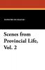 Scenes from Provincial Life Vol. 2