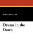 Drums in the Dawn