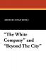 The White Company and Beyond the City