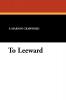 To Leeward