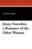 Jenny Essenden a Romance of the Other Woman