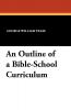 An Outline of a Bible-School Curriculum
