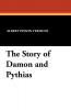 The Story of Damon and Pythias