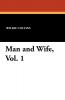 Man and Wife Vol. 1