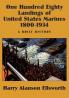 One Hundred Eighty Landings of United States Marines 1800-1934 A Brief History