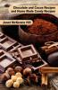 Chocolate and Cocoa Recipes and Home Made Candy Recipes