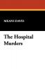 The Hospital Murders