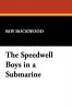The Speedwell Boys in a Submarine