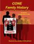 The CONE FAMILY HISTORY and its Variants such as MacCone Kohn Koen Coen etc.