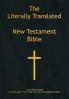 The Literally Translated New Testament Bible