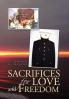 Sacrifices for Love and Freedom