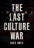 The Last Culture War