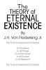 The Theory Of Eternal Existence