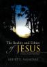 The Reality and Ethics of Jesus