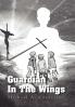 Guardian In The Wings