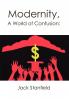Modernity A World of Confusion