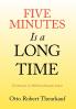 Five Minutes Is A Long Time