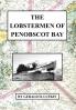 The Lobstermen of Penobscot Bay