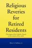 Religous Reveries for Retired Residents