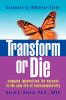 Transform or Die
