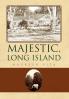 Majestic Long Island
