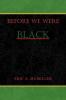 Before We Were Black