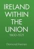 Ireland Within the Union 1800-1921