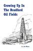 Growing Up in the Bradford Oil Fields